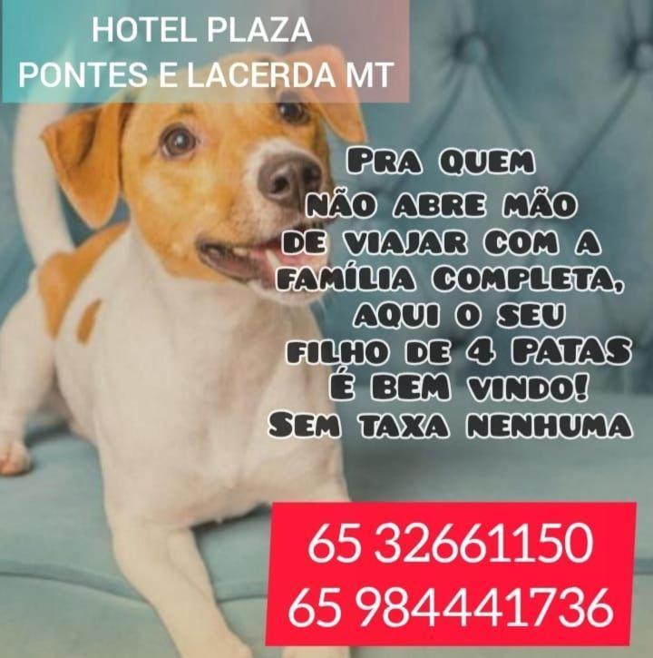 Hotel Plaza Pontes E Lacerda ภายนอก รูปภาพ
